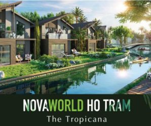 (Review) The Tropicana Hồ Tràm NovaWorld (NovaLand) có gì, ở đâu, giá